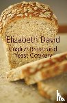 David, Elizabeth - English Bread and Yeast Cookery
