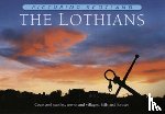 Nutt, Colin - The Lothians: Picturing Scotland