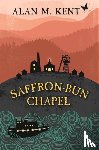 Kent, Alan - Saffron-Bun Chapel