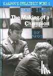Karolyi, Tibor - Karpov's Strategic Wins 1 – The Making of a Champion