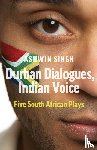 Singh, Ashwin - Durban Dialogues, Indian Voice