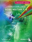  - Foundation Core GCSE Maths 1-3 Homework Book