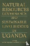  - Natural Resources Governance and Sustainable Livelihoods in Uganda