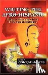 James, Conrad (Lecturer in Latin American Studies - Writing the Afro-Hispanic