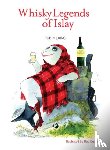 Laing, Robin - Whisky Legends of Islay