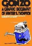 Bingley, Will - Gonzo: Hunter S.Thompson Biography - Hunter S.Thompson Biography