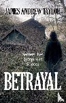 Taylor, James Andrew - Betrayal