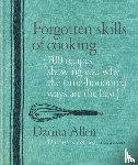 Allen, Darina - Forgotten Skills of Cooking