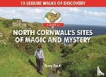 Faull, Terry - A Boot Up North Cornwall's Sites of Magic and Mystery