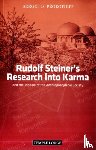 Prokofieff, Sergei O. - Rudolf Steiner's Research into Karma