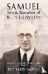 Maton, Richard A. - Samuel, Son and Successor of Rees Howells: Director of the Bible College of Wales