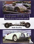 Exelby, Bob - Jaguar XK DIY Restoration & Maintenance
