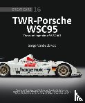 Vanbockryck, Serge - TWR - Porsche WSC95 - The Autobiography of WSC 001