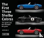 Bruce, Gordon - The First Three Shelby Cobras