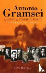 Gramsci, Antonio - A great & terrible world The Pre-Prison Letters,1908-1926