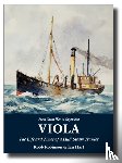 Robinson, Robb, Hart, Ian - Viola: The Life and Times of a Hull Steam Trawler