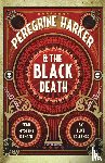Hollands, Luke - Peregrine Harker and the Black Death