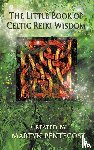 Pentecost, Martyn - The Little Book of Celtic Reiki Wisdom
