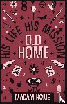 Home, Madam - D D Home