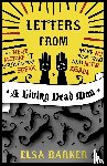 Barker, Elsa - Letters from a Living Dead Man