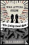 Barker, Elsa - War Letters from the Living Dead Man