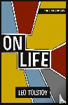 Tolstoy, Leo - On Life