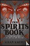 Kardec, Allan - The Spirits Books