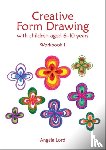 Lord, Angela - Creative Form Drawing with Children Aged 6-10