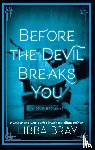 Bray, Libba - Before the Devil Breaks You