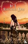 Plum, Amy - If I Should Die
