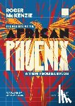 McKenzie, Roger - The Rebirth of the African Phoenix A View from Bablyon
