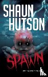 Hutson, Shaun - Spawn