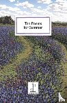 Authors, Various - Ten Poems for Summer