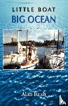 Rush, Alan - Little Boat Big Ocean