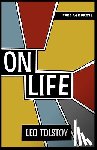 Tolstoy, Leo - On Life