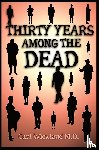 Wickford, Carl - Thirty Years Among the Dead