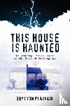 Playfair, Guy Lyon - This House is Haunted