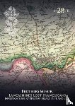 Bradley, Jeremy, Rowland, Stephen - Brothers Minor: Lancashire's Lost Franciscans