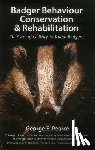 Pearce, George E. - Badger Behaviour, Conservation & Rehabilitation