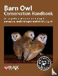 Barn Owl Trust - Barn Owl Conservation Handbook