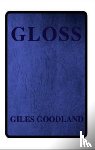 Goodland, Giles - GLOSS