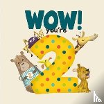 Tapper, Lucy - WOW! You're Two birthday book
