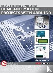 Spanner, Gunter - Home Automation Projects with Arduino Home Automation Projects with Arduino