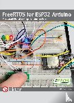 Gay, Warren - FreeRTOS for ESP32-Arduino FreeRTOS for ESP32-Arduino