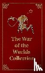 Wells, H G, Wright, Formerly Chief Scientist Tony (MP for Cannock Chase and Chairman of the Public Administration Committee in the House of Commons UK), MacGregor, Bayne - The War of the Worlds Collection