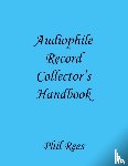 Rees, Phil - Audiophile Record Collector's Handbook