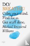 Williams, Michael Townsend - Do Breathe