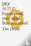 Drake, Tim - Do Agile