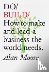 Moore, Alan - Do Build
