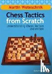 Weteschnik, Martin - Chess Tactics from Scratch